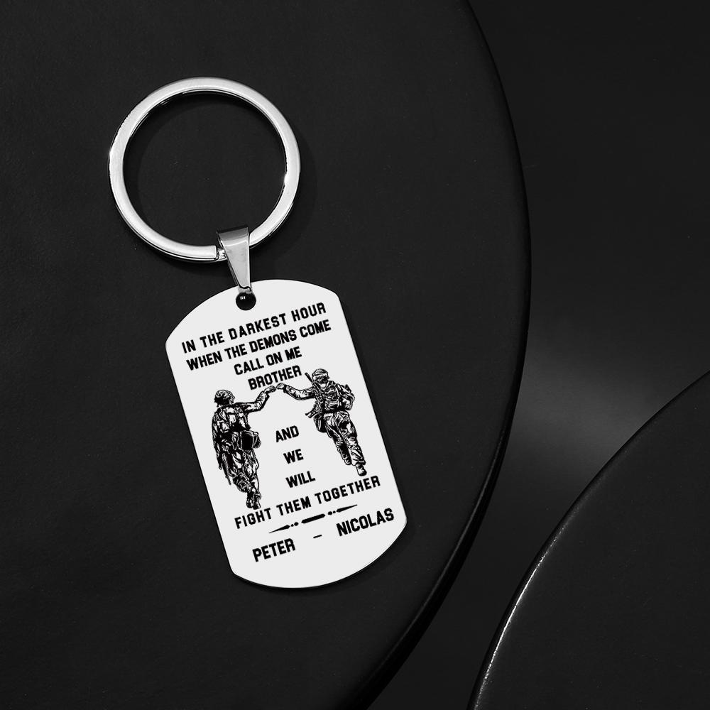 Call On Me Brother Engraved Tag Keychains In The Darkest Hour Gift For Brothers & Friends - soufeelus