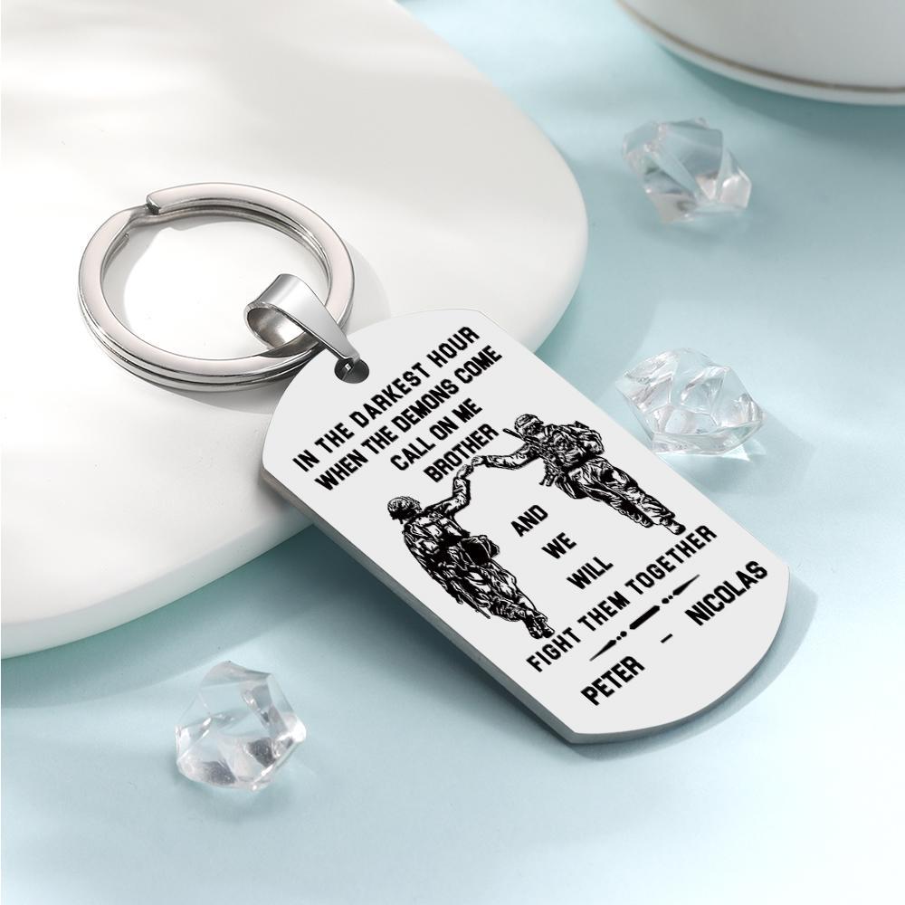 Call On Me Brother Engraved Tag Keychains In The Darkest Hour Gift For Brothers & Friends - soufeelus