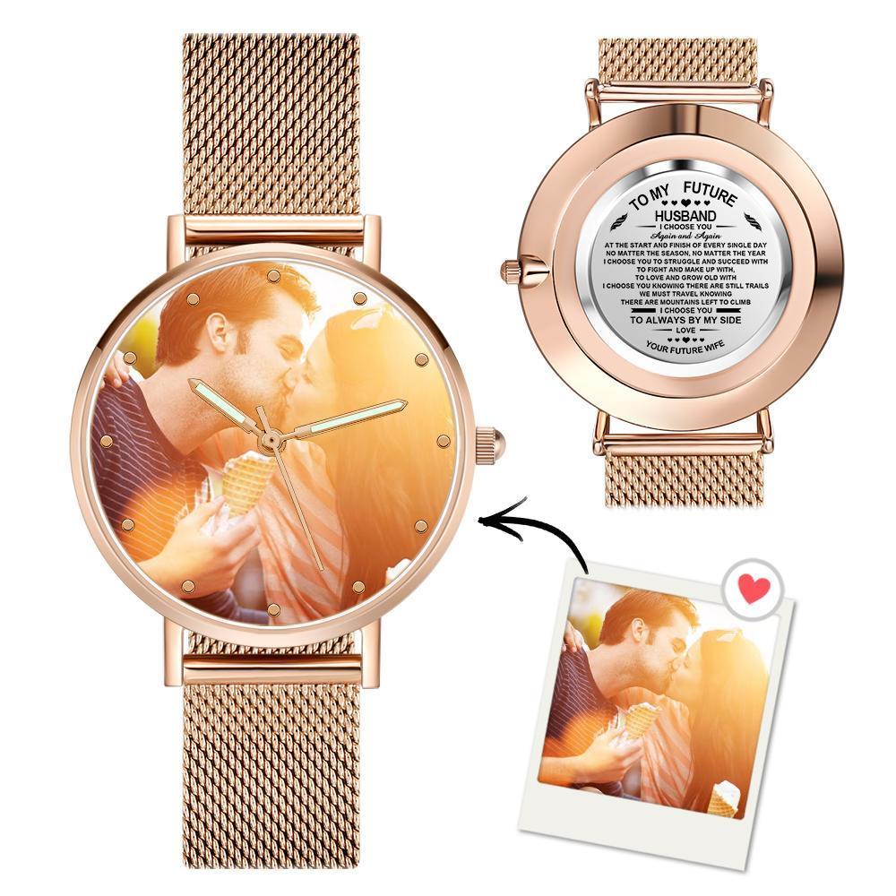 Engraved Photo Watch with Luminous Pointer Rose Gold Alloy Bracelet Photo Watch To My Future Husband 40mm