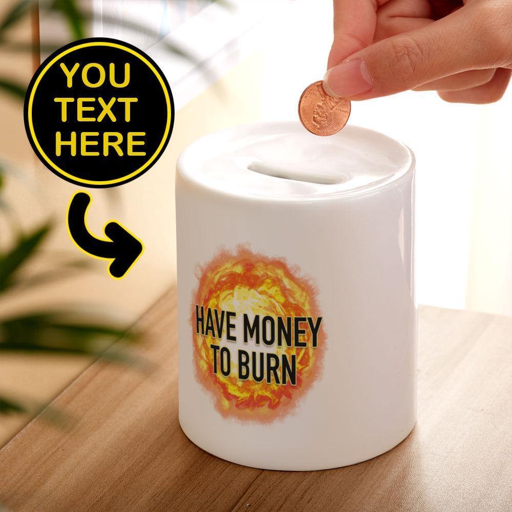 Personalised Engraved Piggy Bank-Have Money to Burn - soufeelus
