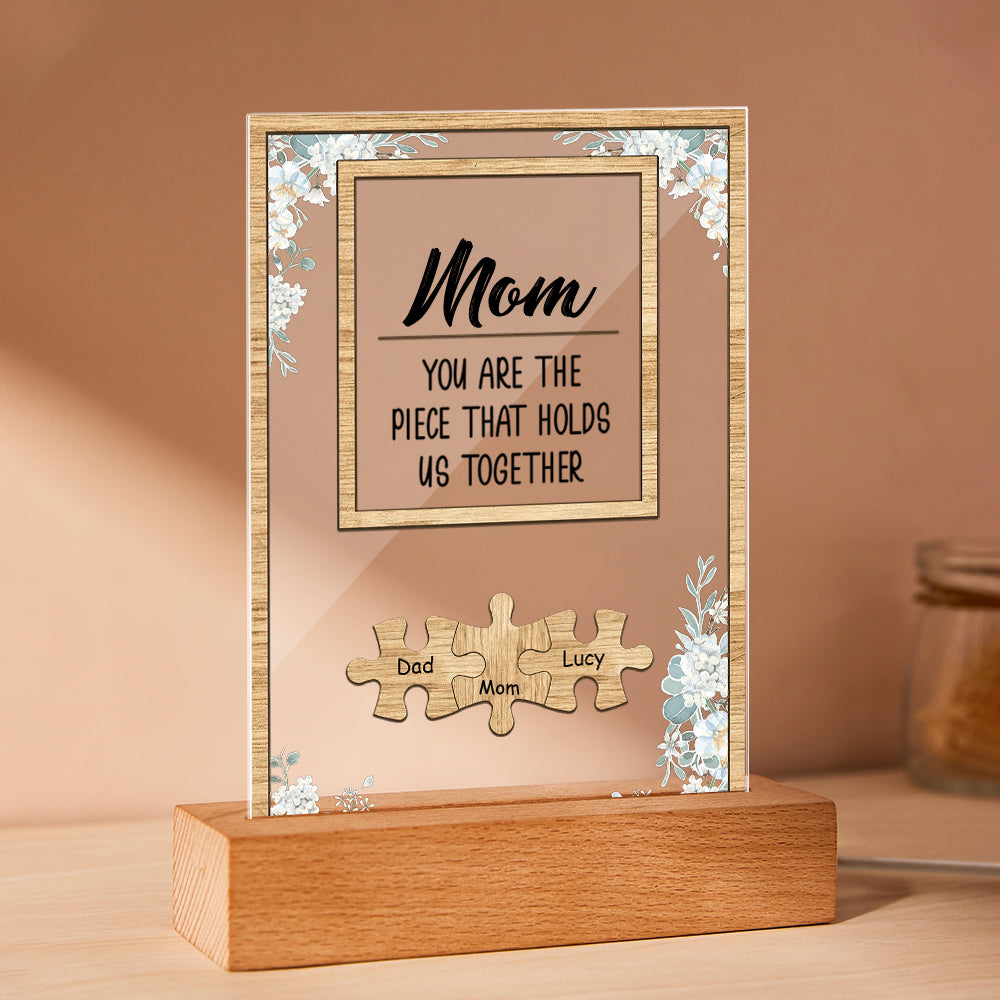 Personalized Mom You Are the Piece that Holds Us Together Acrylic Night Light Mother's Day Gift for Mom detail