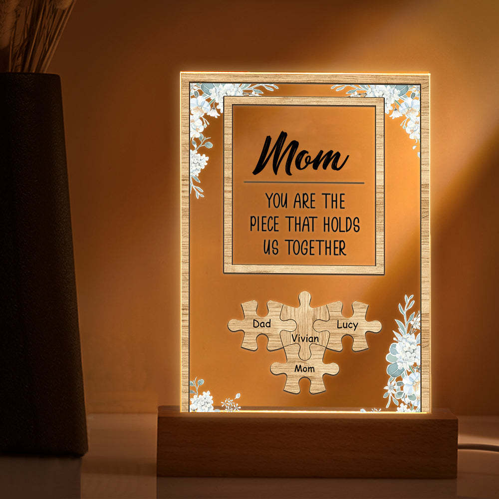 Personalized Mom You Are the Piece that Holds Us Together Acrylic Night Light Mother's Day Gift for Mom - soufeelus