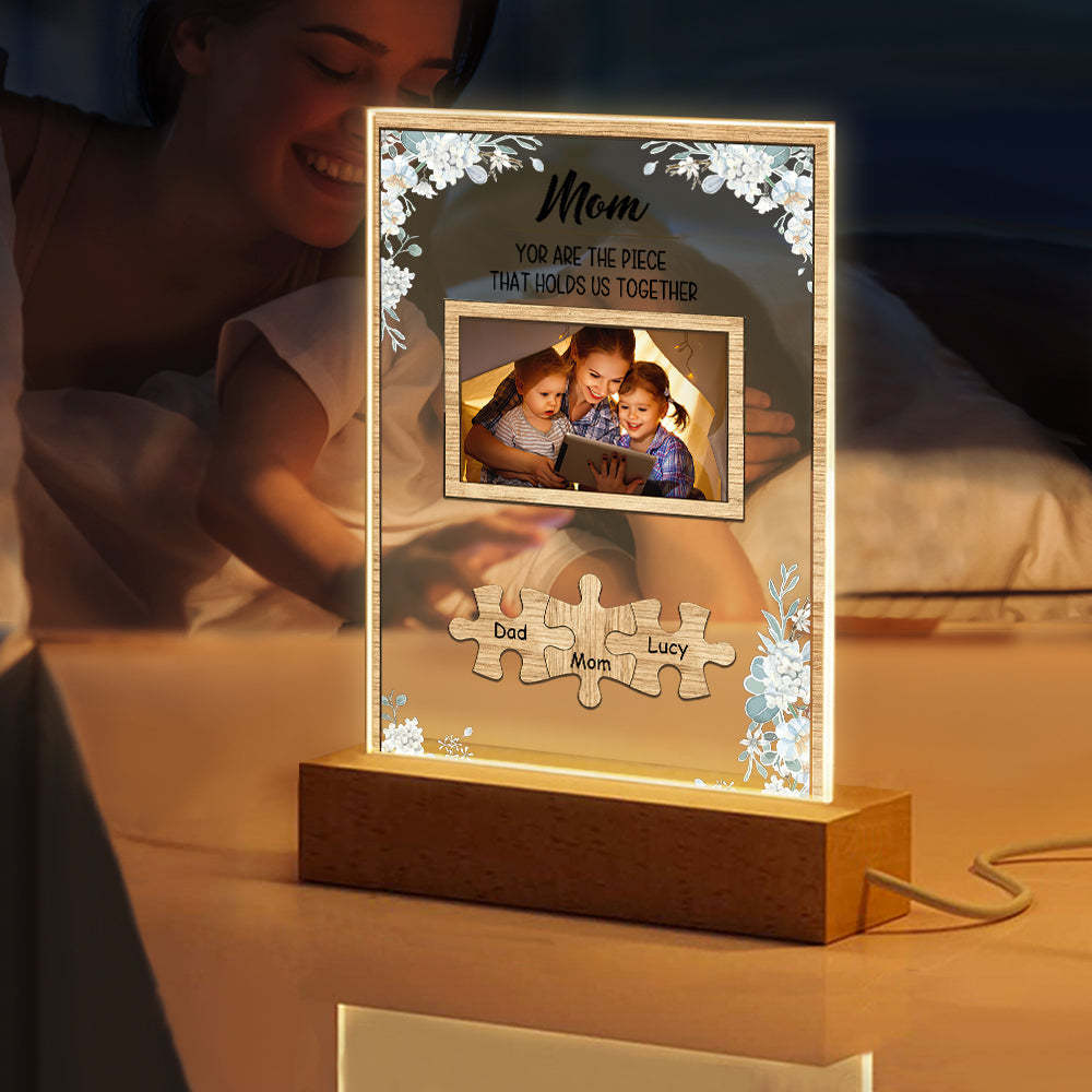 Personalized Mom You Are the Piece that Holds Us Together Photo Acrylic Night Light Mother's Day Gift for Mom - soufeelus