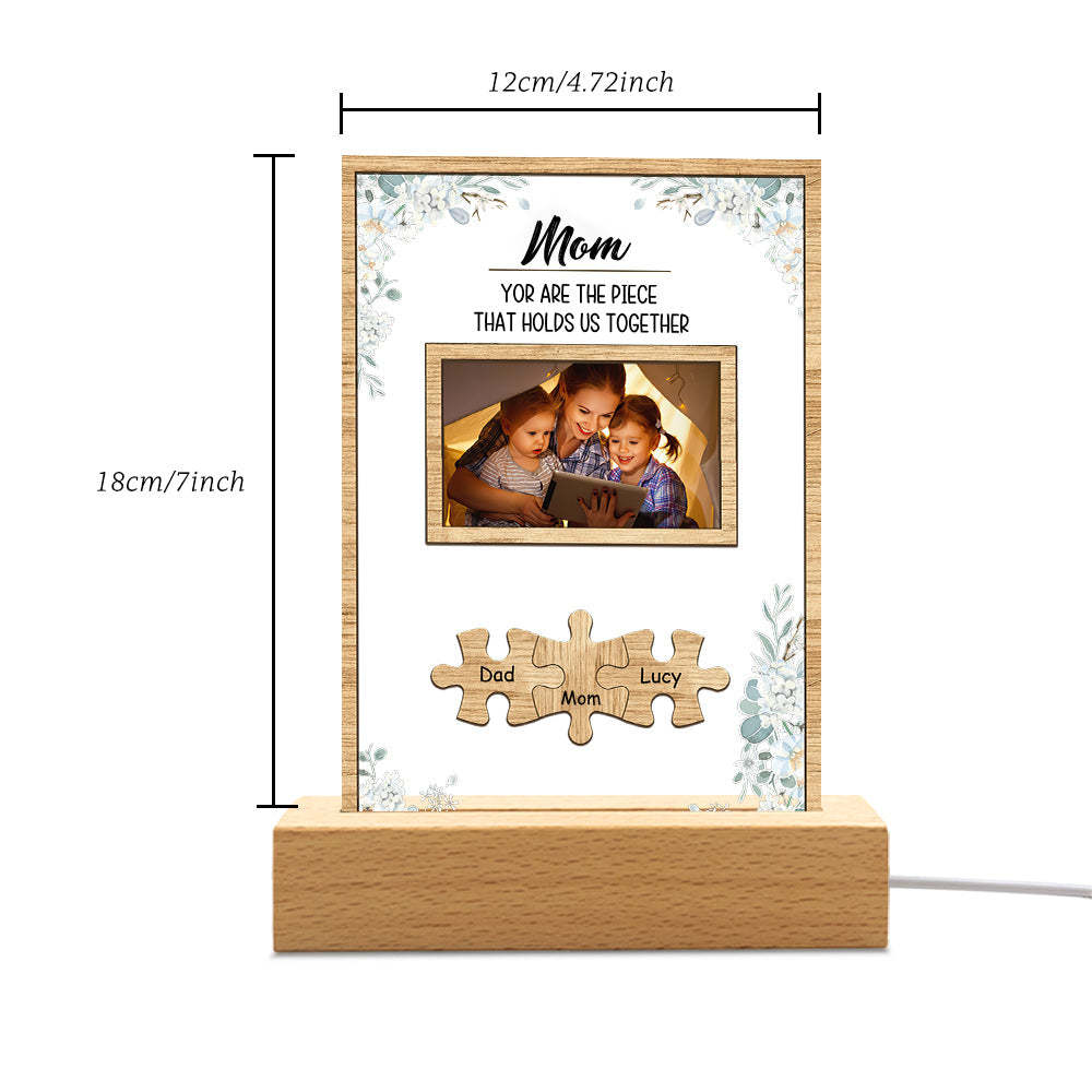 Personalized Mom You Are the Piece that Holds Us Together Photo Acrylic Night Light Mother's Day Gift for Mom - soufeelus