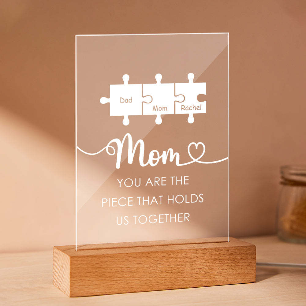 Personalized Mom You Are the Piece that Holds Us Together Acrylic Night Light Gift for Mom - soufeelus