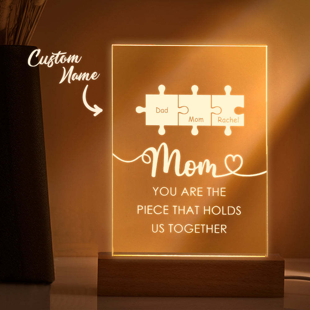 Personalized Mom You Are the Piece that Holds Us Together Acrylic Night Light Gift for Mom - soufeelus