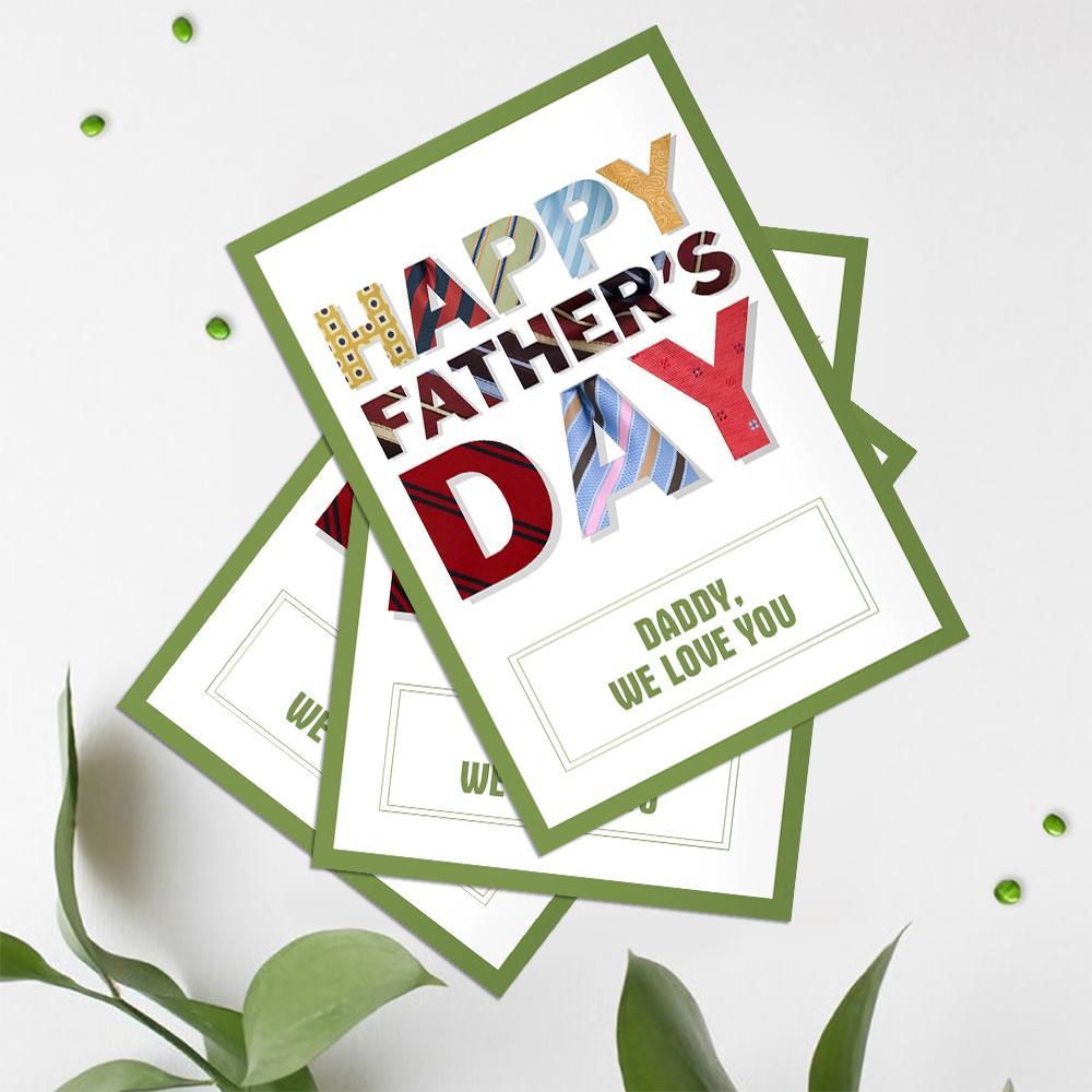 Classic Happy Father's Day  Greeting Card With Custom Text Daddy We Love You - soufeeluk