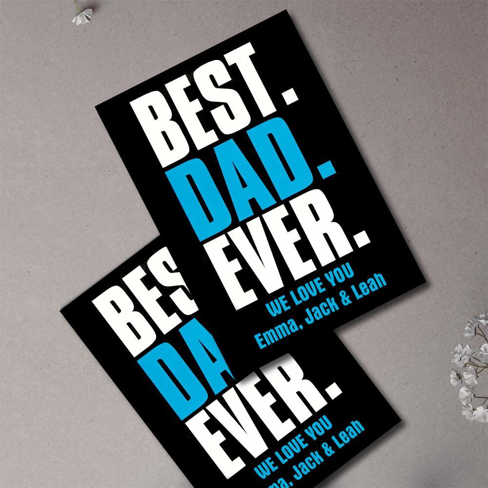 Custom Text Greeting Card For Father's Day Special Card Gift Best Dad Ever - soufeeluk
