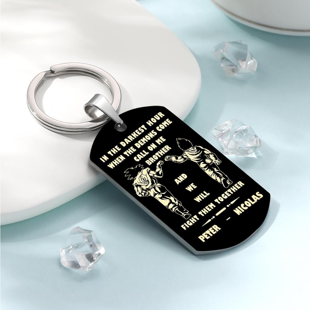 Call On Me Brother Engraved Tag Keychains In The Darkest Hour Gift For Brothers & Friends - soufeeluk