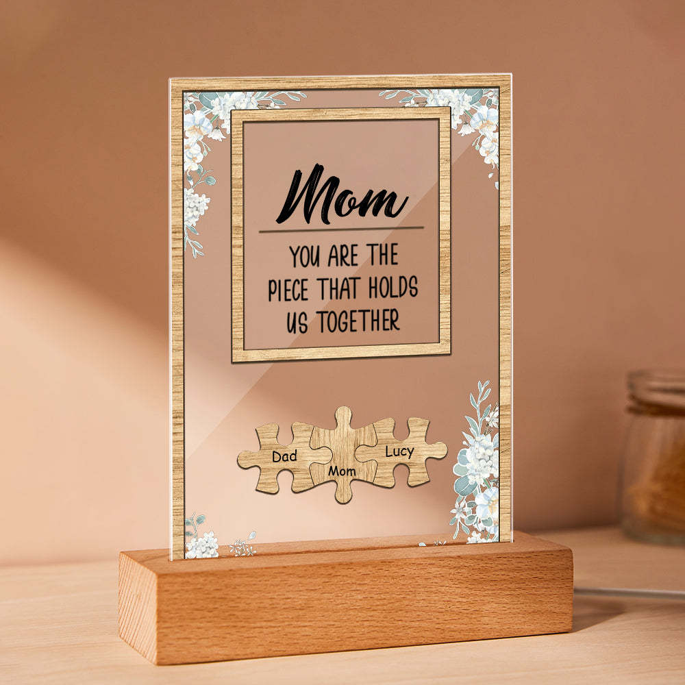 Personalised Mom You Are the Piece that Holds Us Together Acrylic Night Light Mother's Day Gift for Mom - soufeeluk