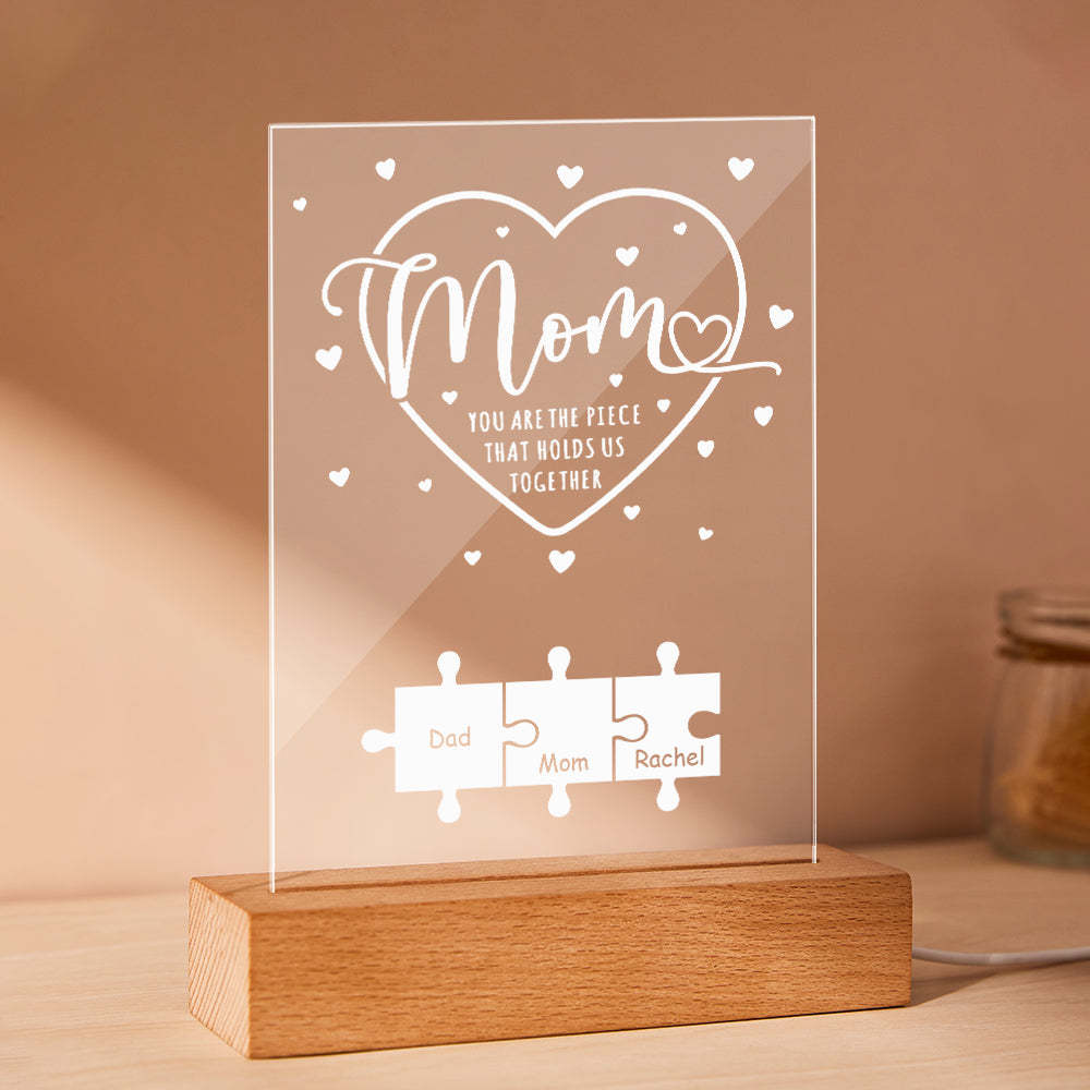 Personalised Mom You Are the Piece that Holds Us Together Acrylic Night Light Gift for Mom - soufeeluk