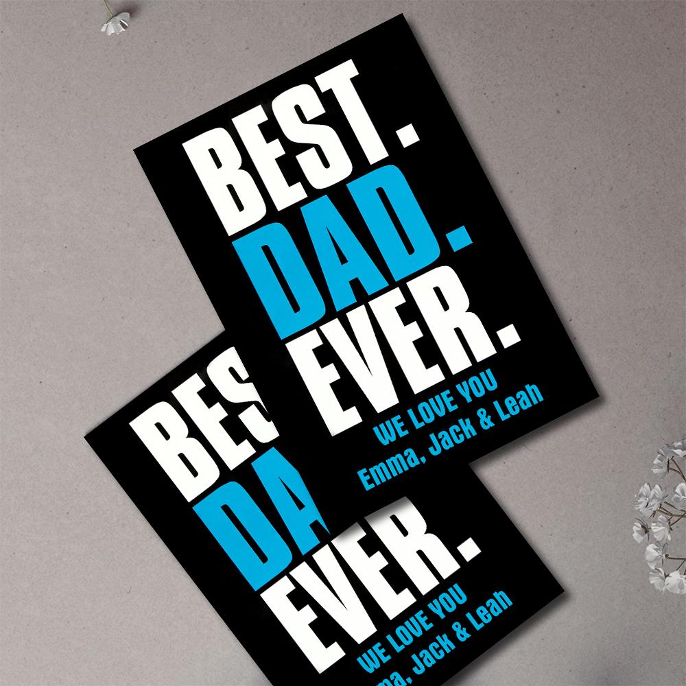 Custom Text Greeting Card For Father's Day Special Card Gift Best Dad Ever - soufeelde