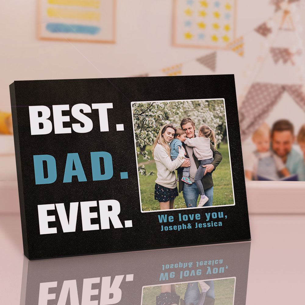 Custom Desktop Picture Frame Personalized Picture Frame Best Dad Ever Father's Day Gift for Dad - soufeelit