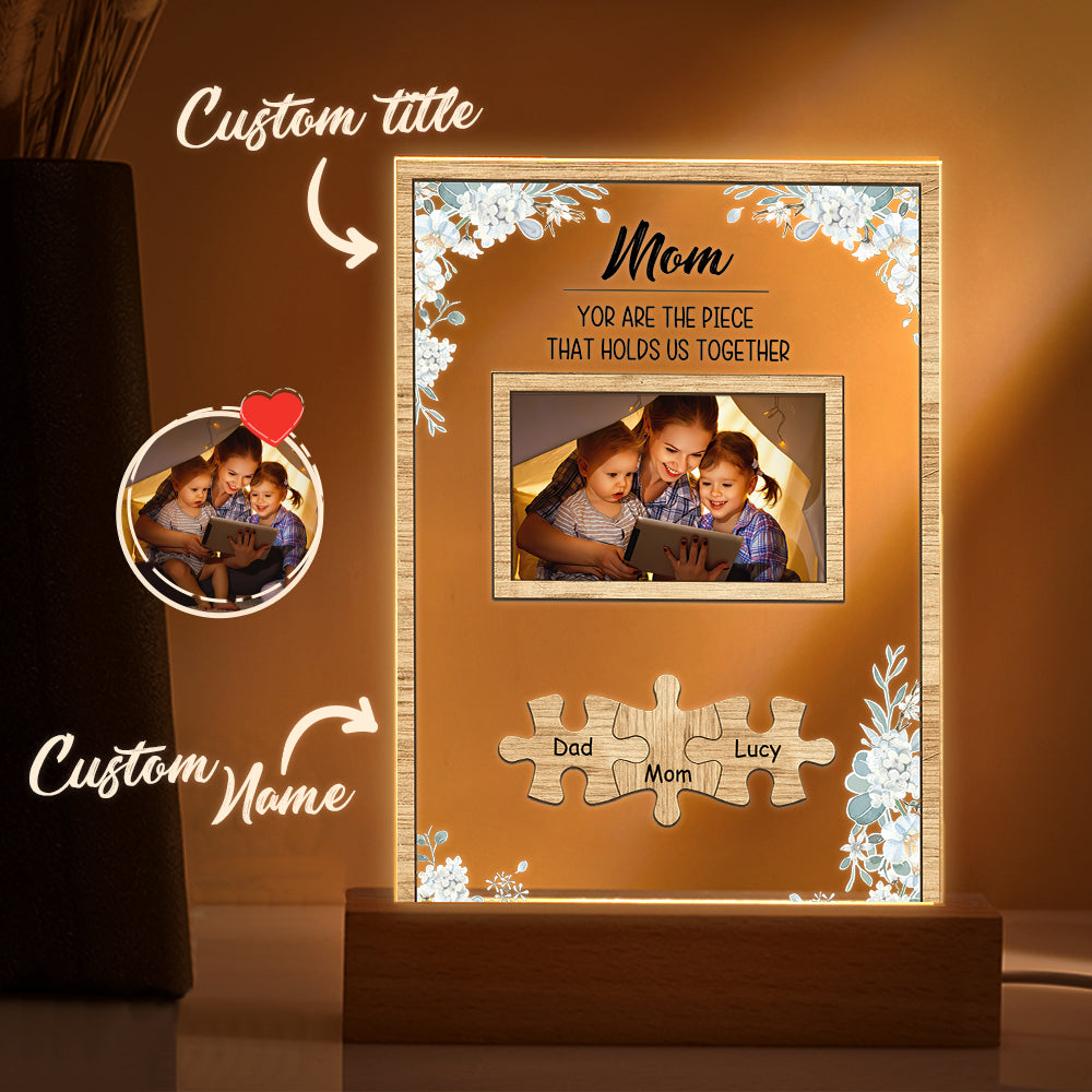 Mãe Personalizada Você É A Peça Que Nos Mantém Unidos Foto Acrílico Luz Noturna Presente De Dia Das Mães Para Mamãe - soufeelbr
