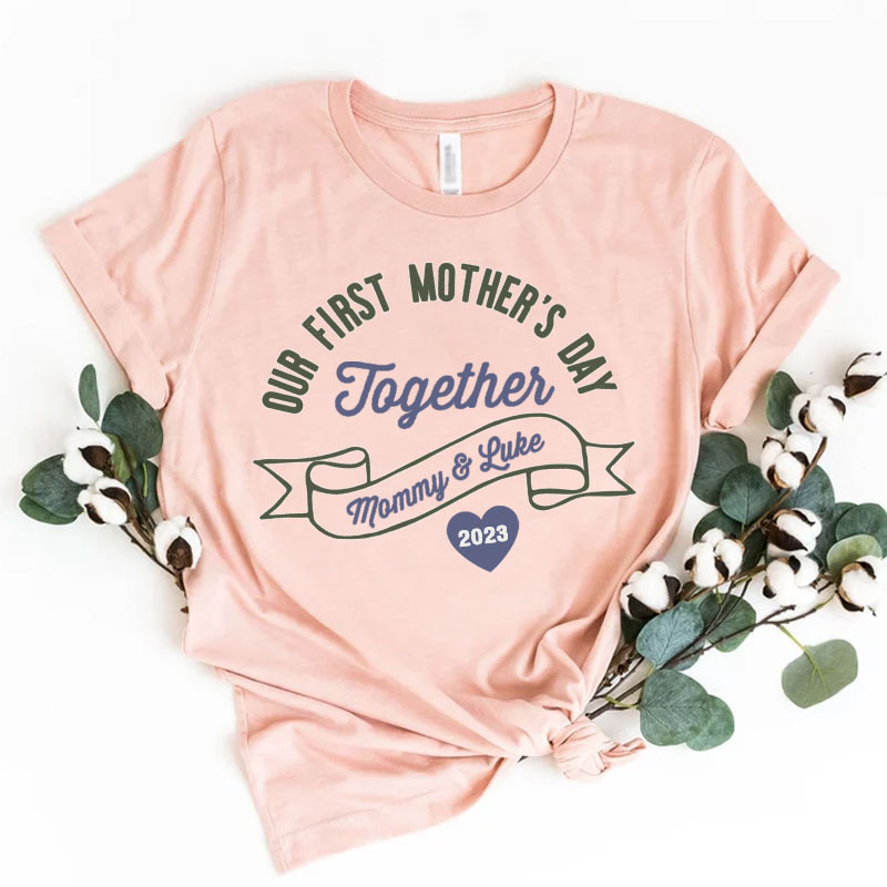 [Adult Tee] Our First Mothers Day Together Matching Shirt Mother's Day Gift