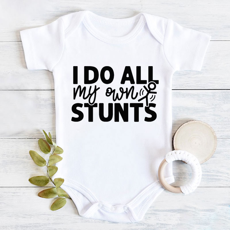 "I Do All My Own Stunts "Baby Boy Girl Onesie&Kids Shirt