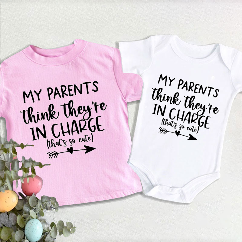 "My Parents Think They are In Charge" Cute Baby Onesie&Kids Shirt