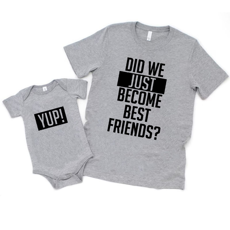 [Adult Tee]Did We Just Become Best Friends Yup Father's Day Matching Shirt