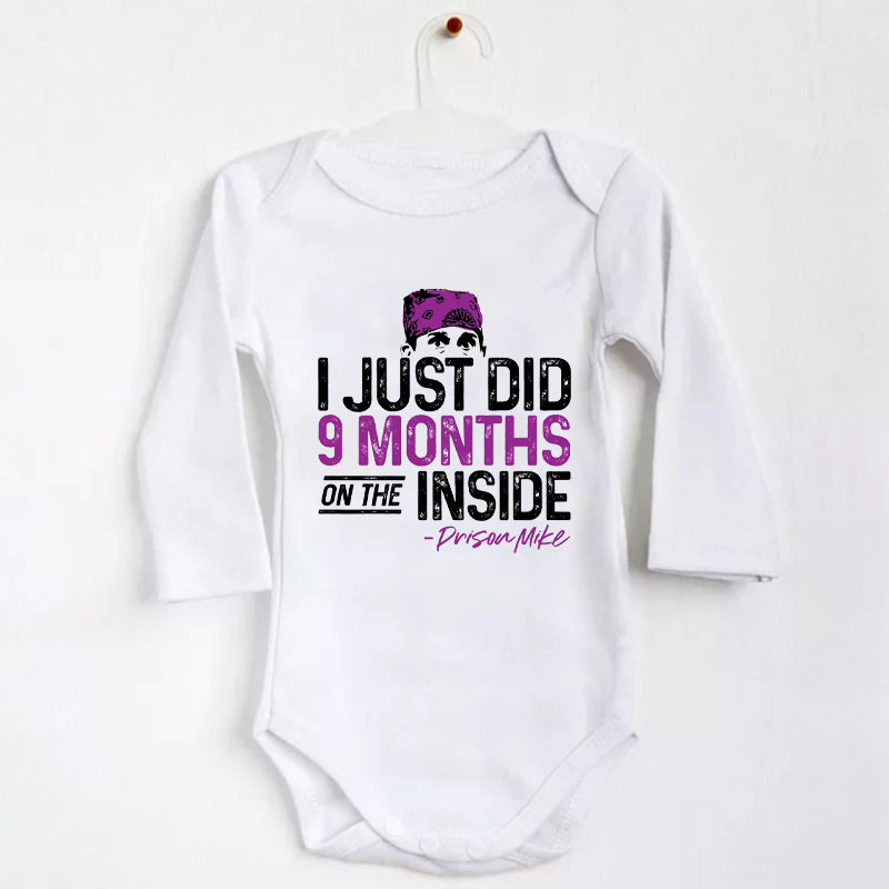 I Just Did 9 Months Inside,Funny Baby Newborn unisex Onesie
