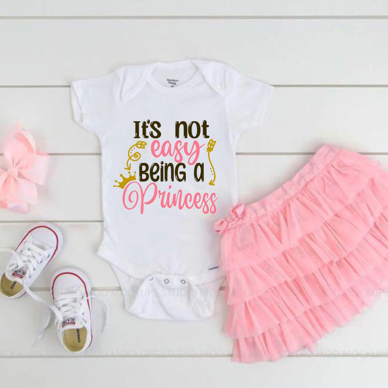 Newborn Funny Sayings"It's Not Easy Being A Princess" Baby Girl Onesie