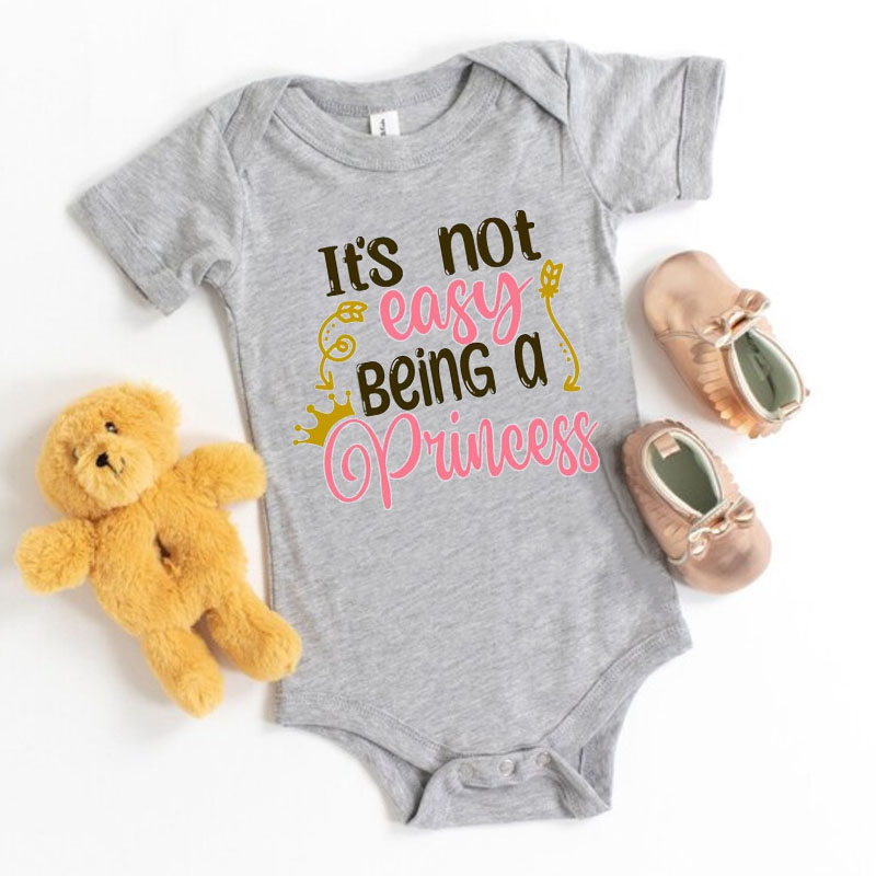 Newborn Funny Sayings"It's Not Easy Being A Princess" Baby Girl Onesie