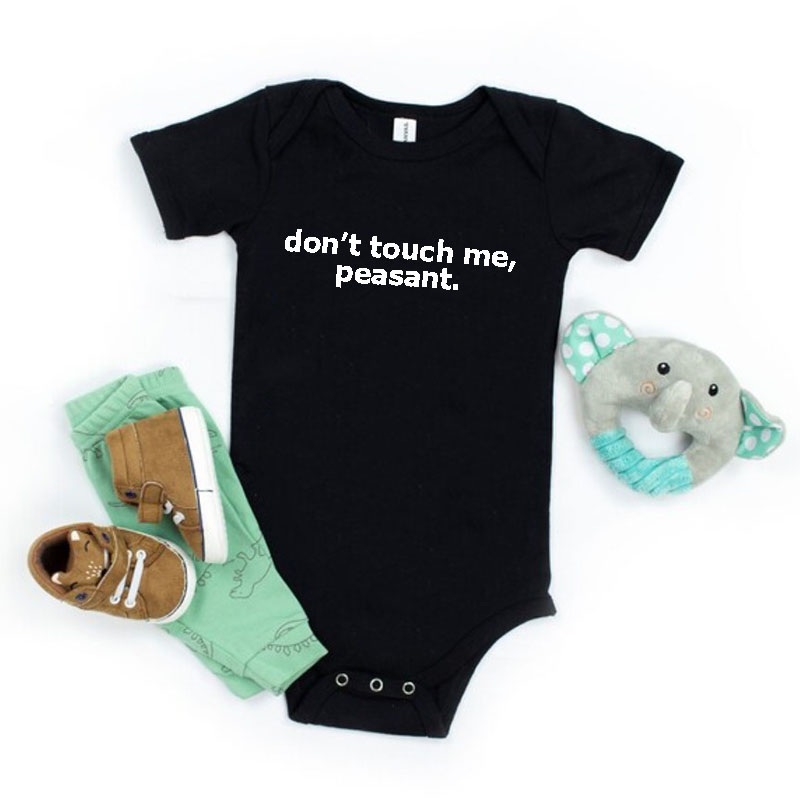 Don't Touch Me Peasant Bodysuit,Funny Baby Clothes Newborn unisex Ones