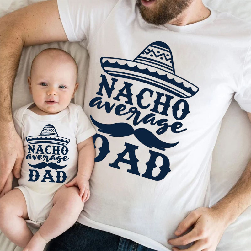 [Adult Tee]Father's day Nacho Average Dad Matching Shirt