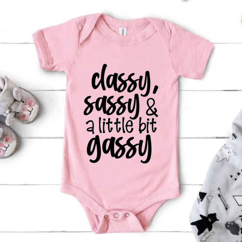 Newborn Funny Sayings"Classy,Sassy&A Little Bit Gassy" Baby Girl Onesi