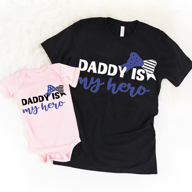 [Adult Tee]Father's day "Daddy Is My Hero" Matching Shirt