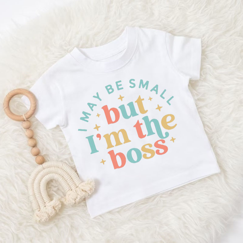 "I May Be Small But I'm The Boss "Baby Onesie&Kids Shirt