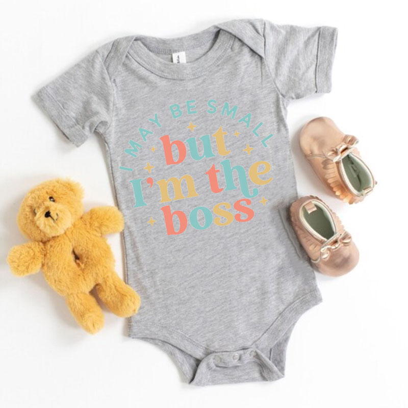 "I May Be Small But I'm The Boss "Baby Onesie&Kids Shirt