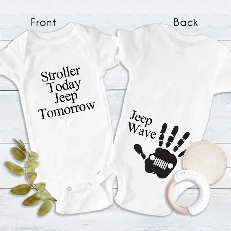 Stroller today Jeep Tomorrow Jeep Hand Unisex Bodysuit