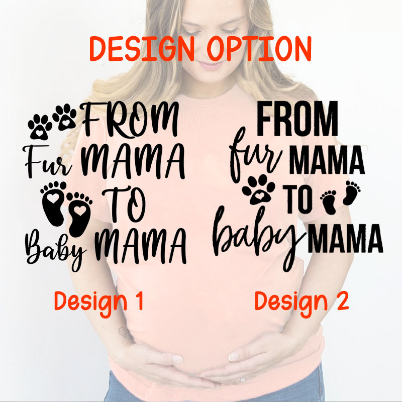 From Fur Mama To Baby Mama Pregnant T-shirt Baby Announcement New Mom Gifts