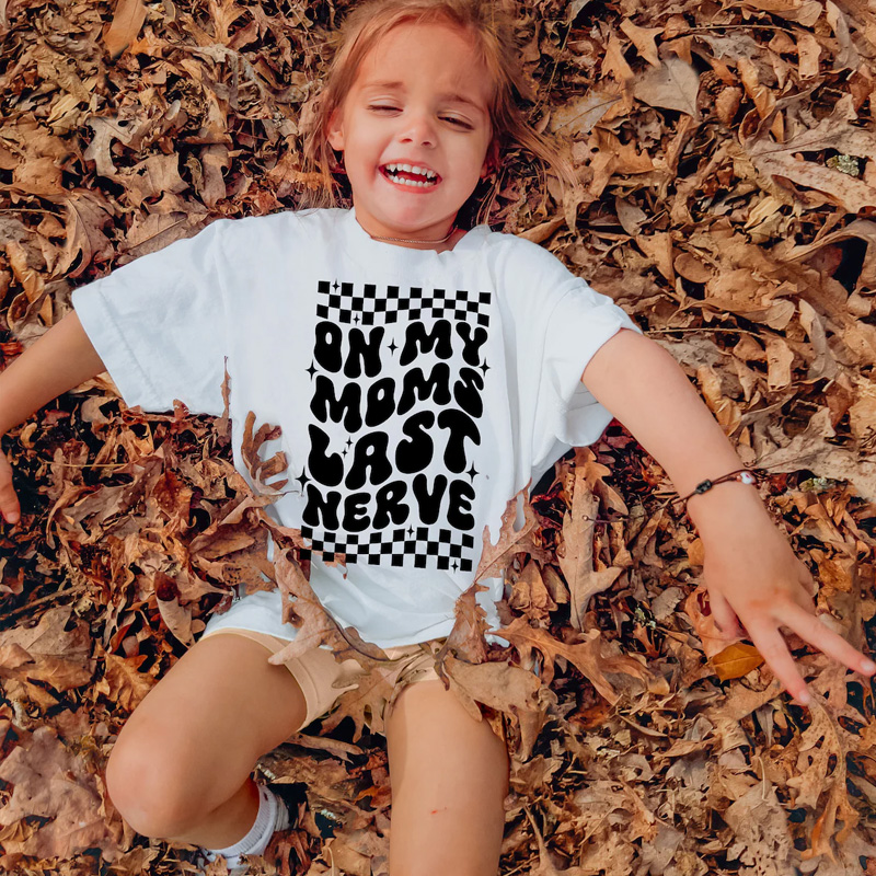 On My Moms Last Nerve Kid Funny Shirt, Funny Toddler Shirt