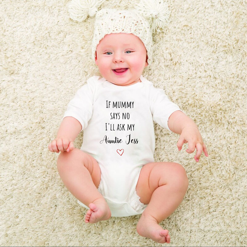Custom If Mummy Says No I'll Ask My Auntie unisex Onesie
