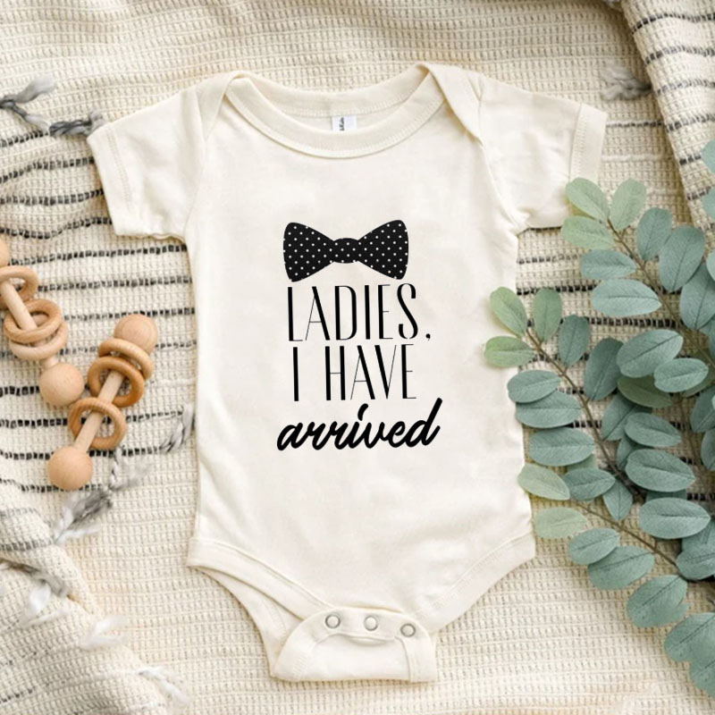 Ladies I Have Arrived Funny Baby Clothes Unisex Onesie