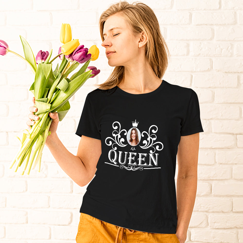 Custom Photo Printed T-shirt Personalized Picture On Queen Shirt Gifts For Mother