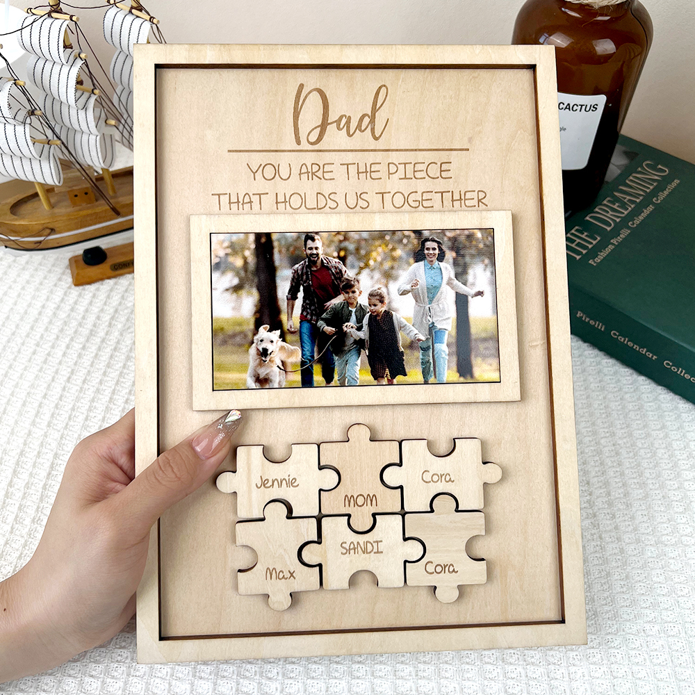 Custom Dad Puzzle Piece Sign Personalized Family Member Sign Gift for Dad You Are the Piece That Holds Us Together