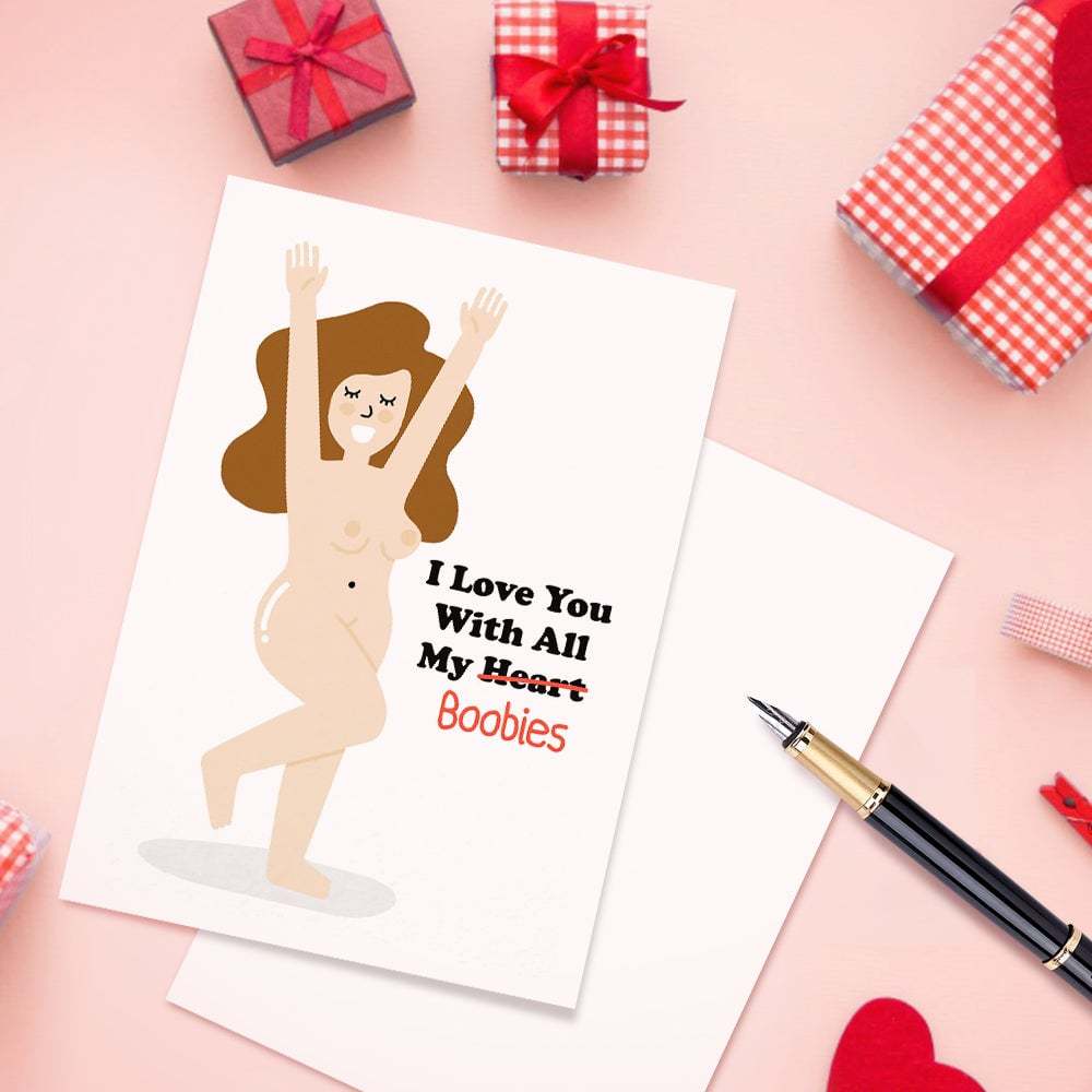 Funny Valentine's Day Greeting Card I Love You With All My Boobies Rude Card