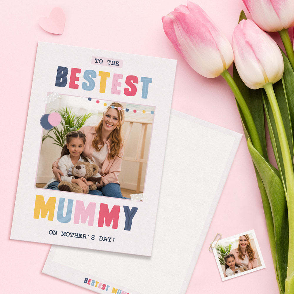 Custom Photo Mother's Day Cards Personalized Bestest Mummy Cards Gifts For Mom