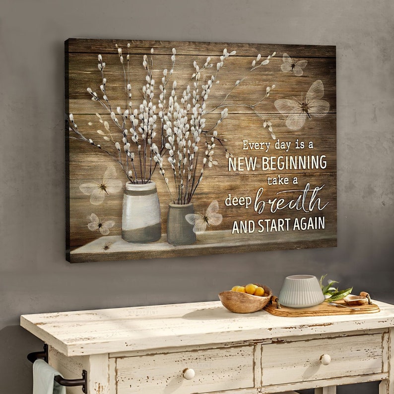 Every Day Is A New Beginning Canvas Wall Art