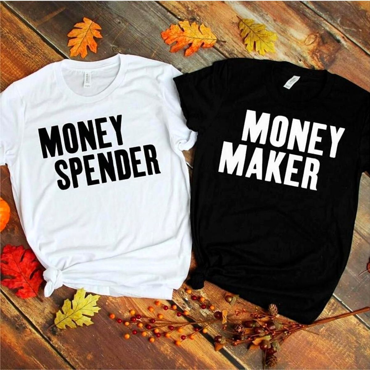 Money Maker & Spender Shirts