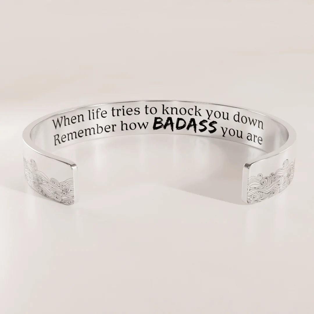 When Life Tries To Knock You Down Remember How Badass You Are Wave Cuff Bracelet