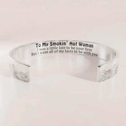 For Love - To My Smokin' Hot Woman Wave Cuff Bracelet