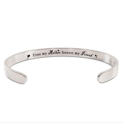 For Mother - First My Mother Forever My Friend Cuff Bracelet