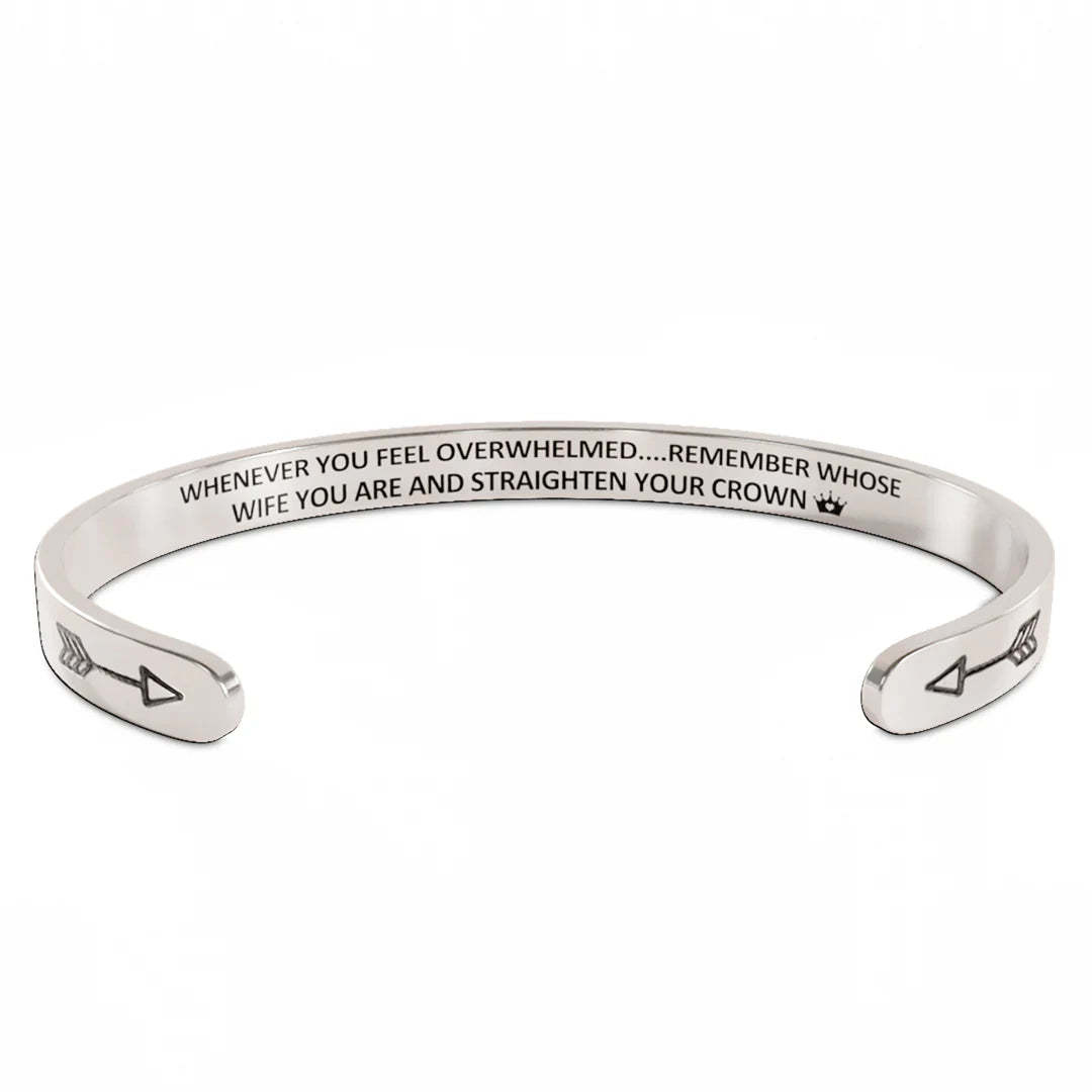 For Love - Whenever You Feel Overwhelmed...Remember Whose Wife You Are And Straighten Your Crown Bracelet