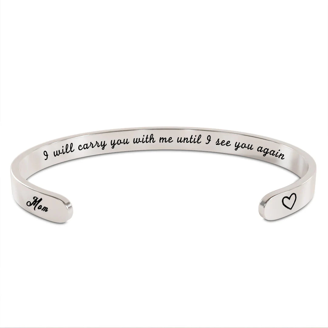 Memorial - I Will Carry You With Me Until I See You Again Bracelet