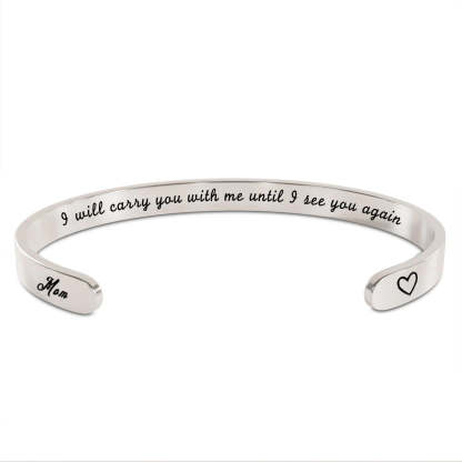 Memorial - I Will Carry You With Me Until I See You Again Bracelet