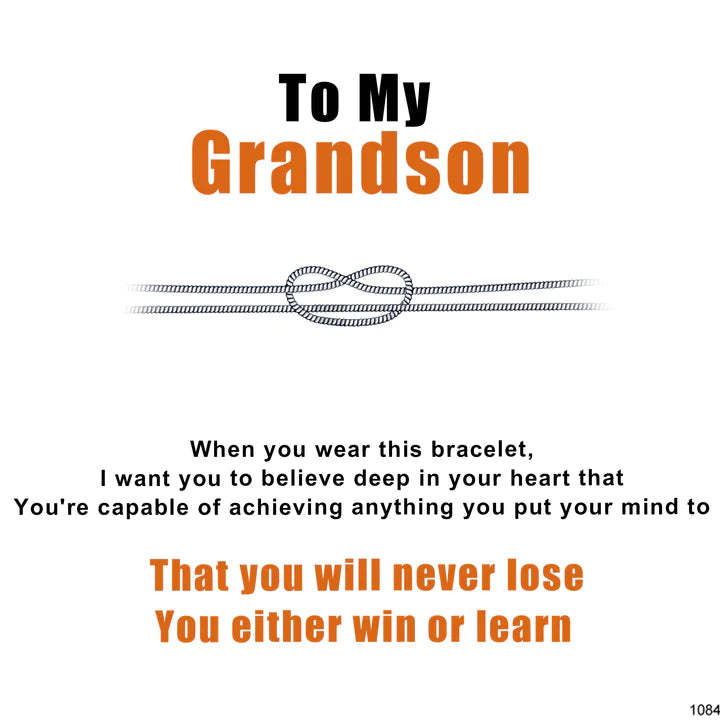 For Grandson - That You Will Never Lose You Either Win Or Learn Knot Bracelet-37bracelet