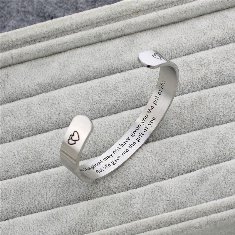 For Bonus Daughter - I Didn't Give You The Gift Of Life Life Gave Me The Gift Of You Cuff Bracelet-37bracelet
